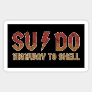 Sysadmin  Sudo Su ~ Highway to Shell Parody Sticker